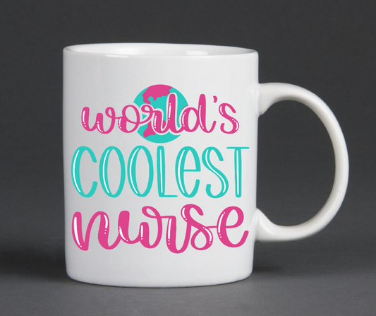 World's Coolest Nurse Mug